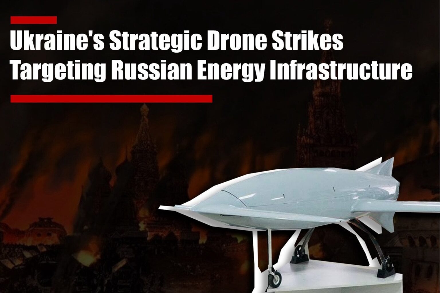 ロシアのエネルギーインフラを狙ったウクライナの戦略的ドローン攻撃 - 大西洋評議会の最近の報告書は、ロシアの経済的に重要なエネルギー部門を狙ったドローン攻撃に焦点を当てた、ウクライナの戦術的転換を強調している。