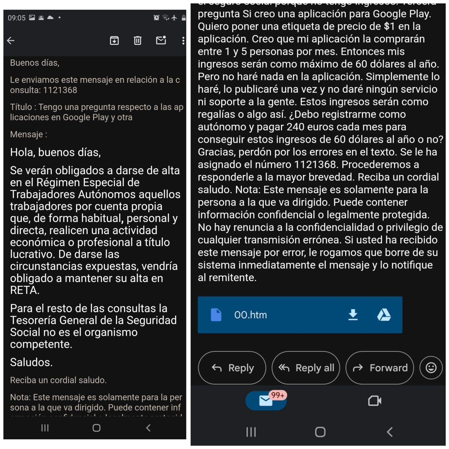 スペイン語のセグロソーシャルと話したところ、問題があることが確認できました。 スペイン語のセグロソーシャルと話したところ、問題があることが確認できました。