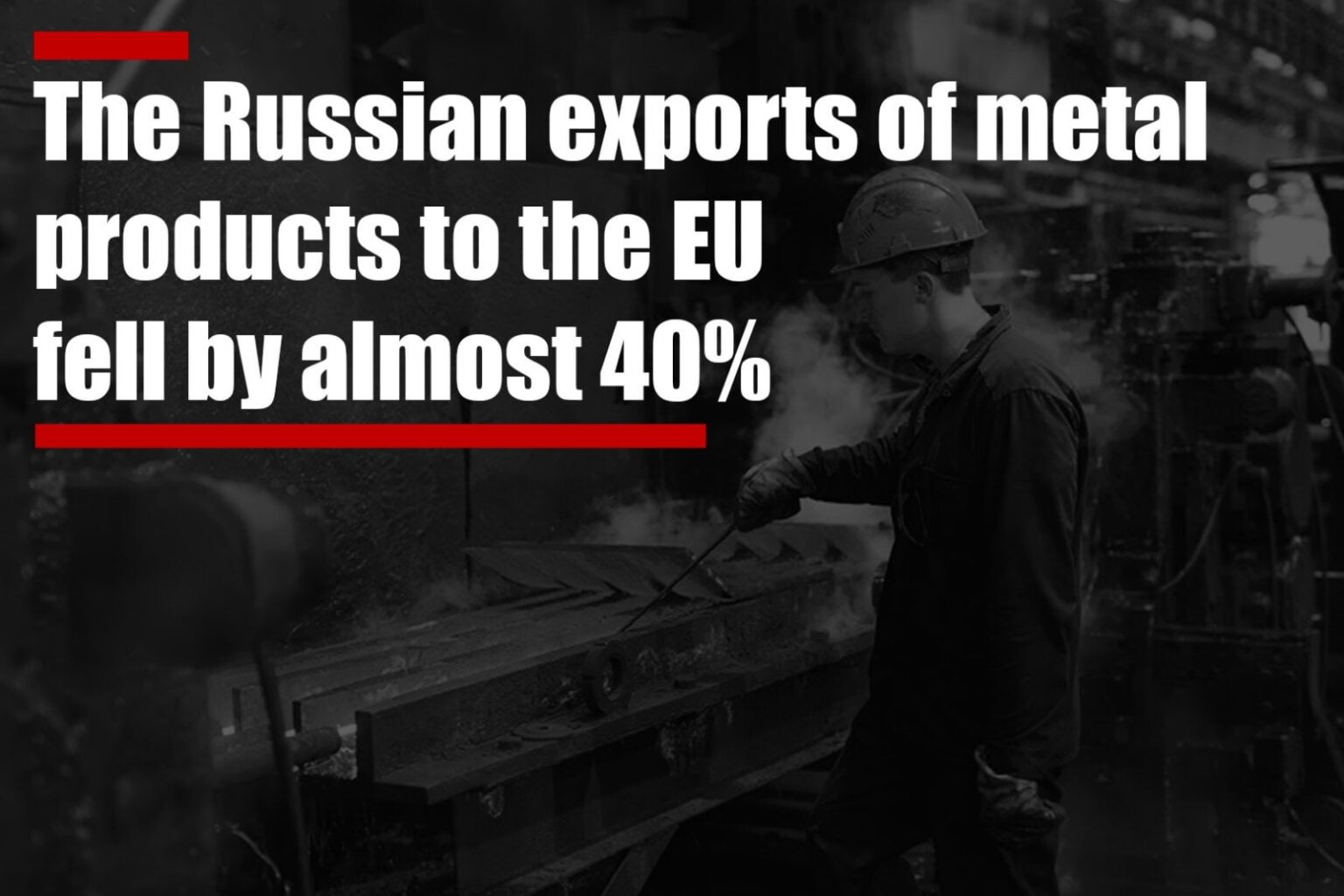 EUはロシアからの鉱業・冶金製品の輸入を2022年比39.5%減の480万トンに削減した。コストは24億ユーロまで減少した。