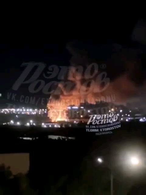 複数の長距離ドローン攻撃があったロシアのロストフでは、今夜何かが燃えている
