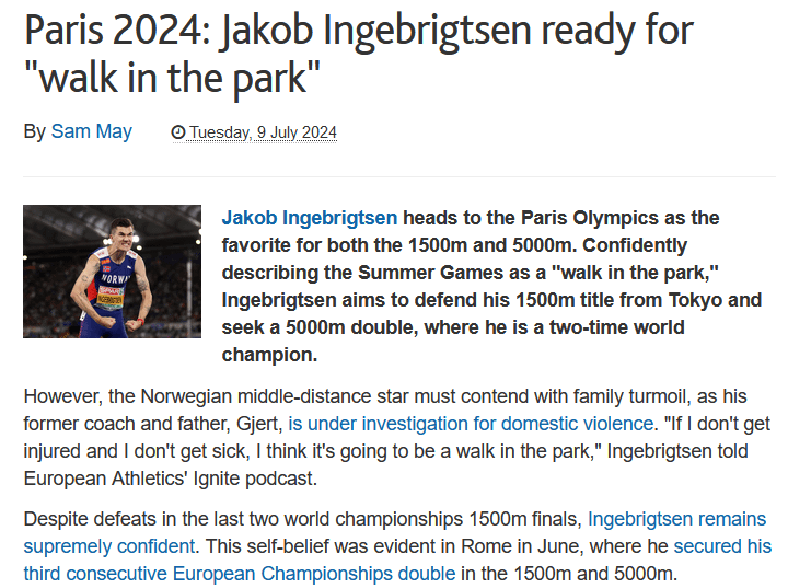 ノルウェーのランナー、ヤコブ・インゲブリクセンはオリンピックは「公園を散歩するだけ」だと思っていた。彼は今日、1500メートルで4位に終わった。