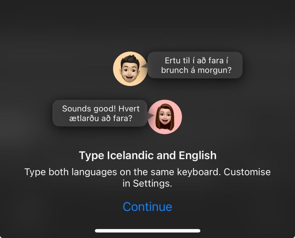最新の iOS アップデートにより、キーボードを変更せずにアイスランド語と英語を入力できるようになりました。