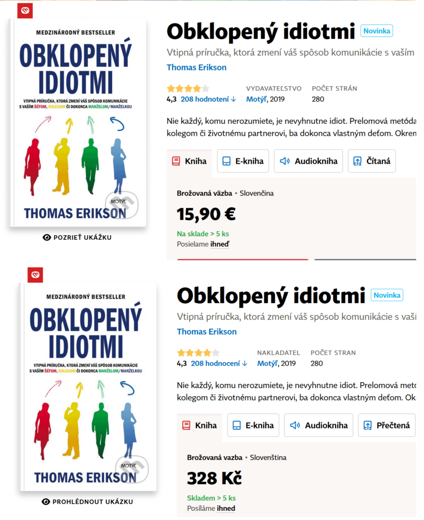 チェコのマルティヌスでは、同じ本が 3 ユーロ近く安くなります (328 CZK = 13.07 ユーロ)。もし誰かがチェコの住所に本を注文できるとしたら、スロバキアで買う価値はまったくない