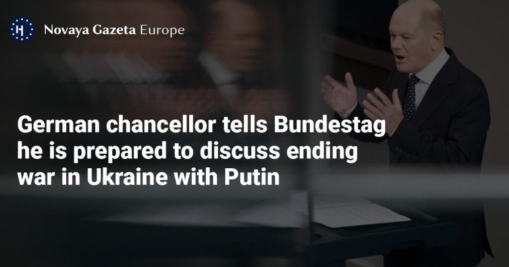 ドイツ首相、ウクライナ戦争終結についてプーチン大統領と話し合う用意があると連邦議会に語る
