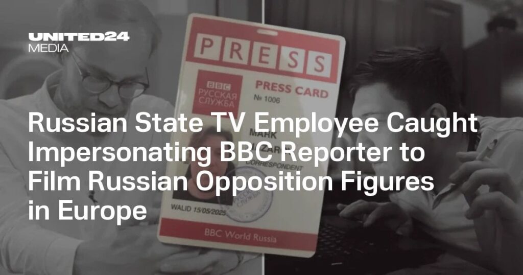 ロシア国営テレビ職員がBBCレポーターになりすまして欧州でロシア反体制派の人物を撮影したところ逮捕される