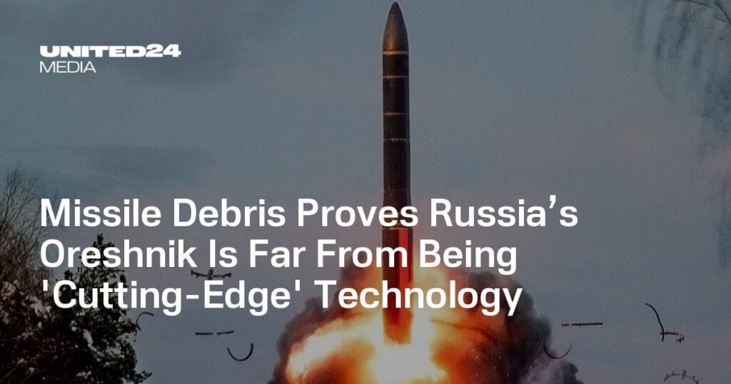 ミサイル破片はロシアのオレシュニクが「最先端」技術には程遠いことを証明