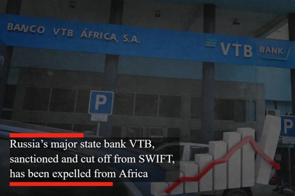 ロシアの銀行VTBは制裁を受けSWIFTから切り離され、アンゴラにある唯一のアフリカ子会社バンコVTBアフリカSAを閉鎖する。英国やドイツでも同様の問題に直面した。州立銀行はVTBキャピタルとVTB銀行（ヨーロッパ）の支配権を失い、ジョージア州での事業を閉鎖した。