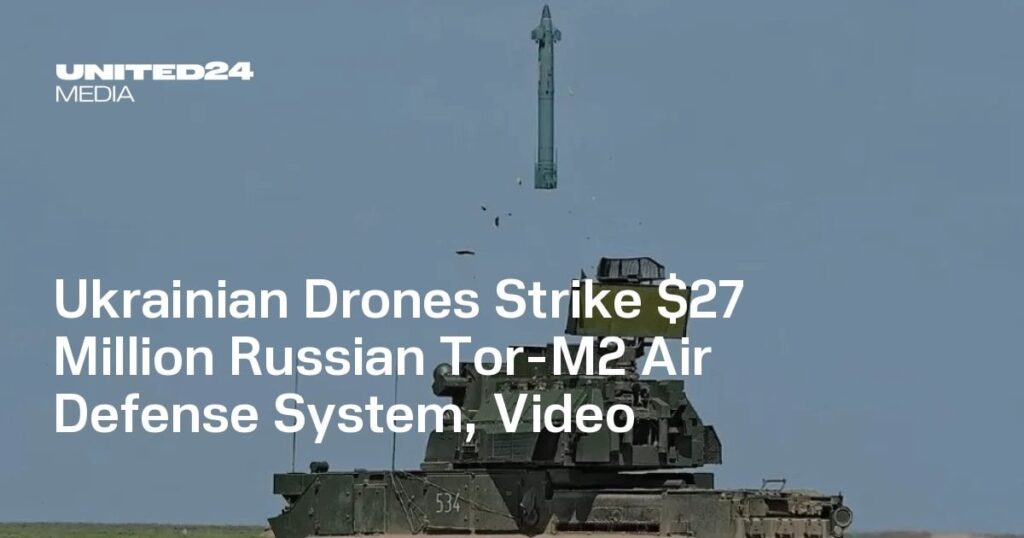 ウクライナの無人機が2,700万ドルのロシア製Tor-M2防空システムを攻撃