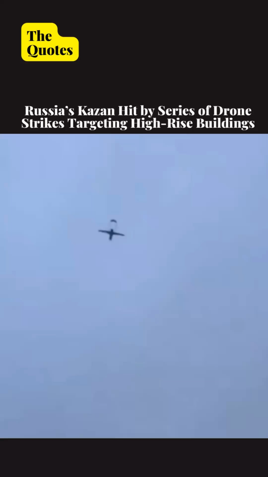 カザン、ドローン攻撃を受ける。ロシア、ウクライナを非難
