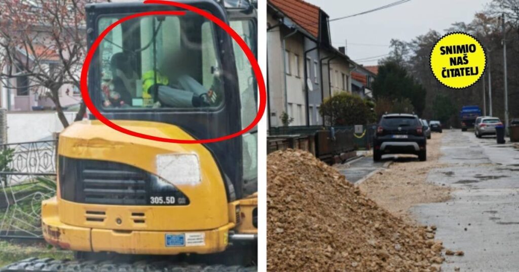 信じられないでしょう。「私たちの道路は何か月も掘り起こされており、作業員は毎日掘削機の中で寝ています。」
