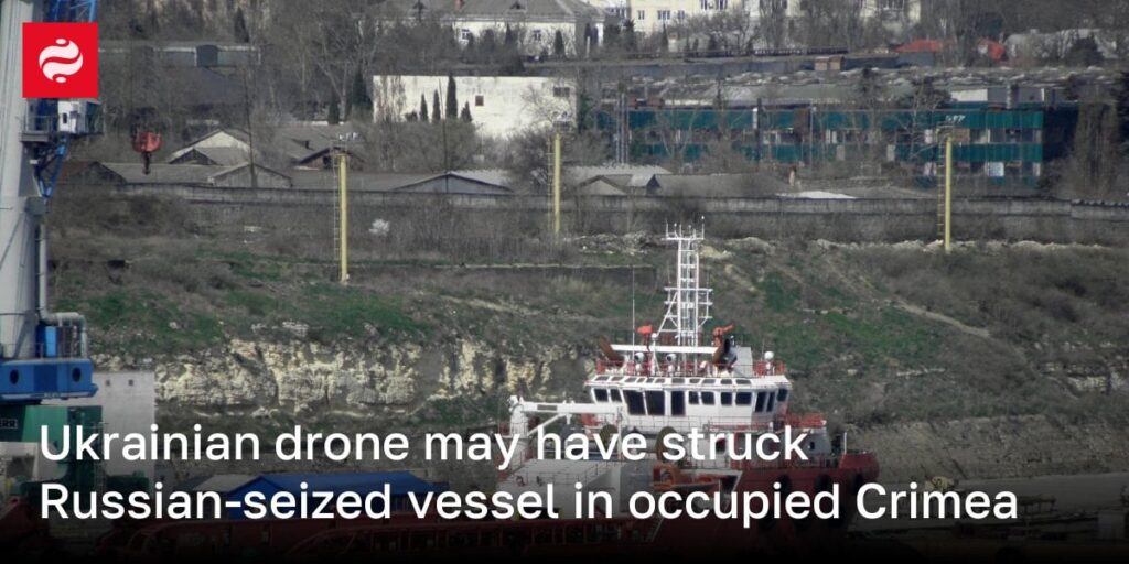 ウクライナの無人機が占領下のクリミアでロシアの拿捕船を攻撃の可能性