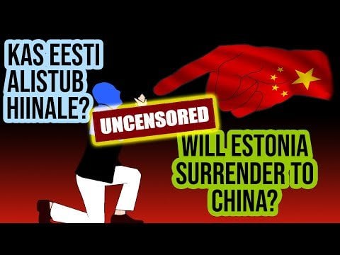 このビデオは3年以上前に作成しました。当時、中国がエストニアにとって脅威であると考えていた私を、あなたは気が狂っていると言っていました。