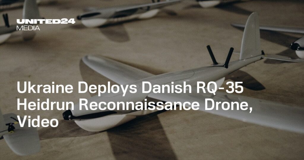 ウクライナ、デンマーク製 RQ-35 ハイドルン偵察ドローンを配備、ビデオ