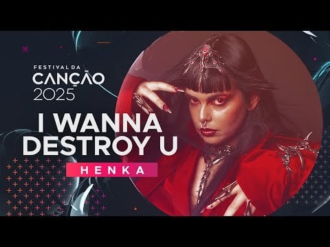 Festival da Canção: 2025 年にモダンメタルをテーマに参加します! (HENKA – I Wanna Destroy U)
