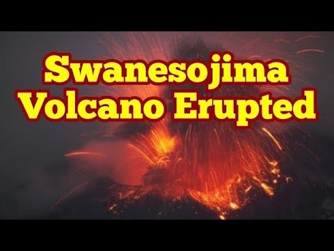 Suwanosejima Volcano Erupted In Japan, Indo-Pacific Ring Of Fire Suwanosejima Volcano Erupted In Japan, Indo-Pacific Ring Of Fire