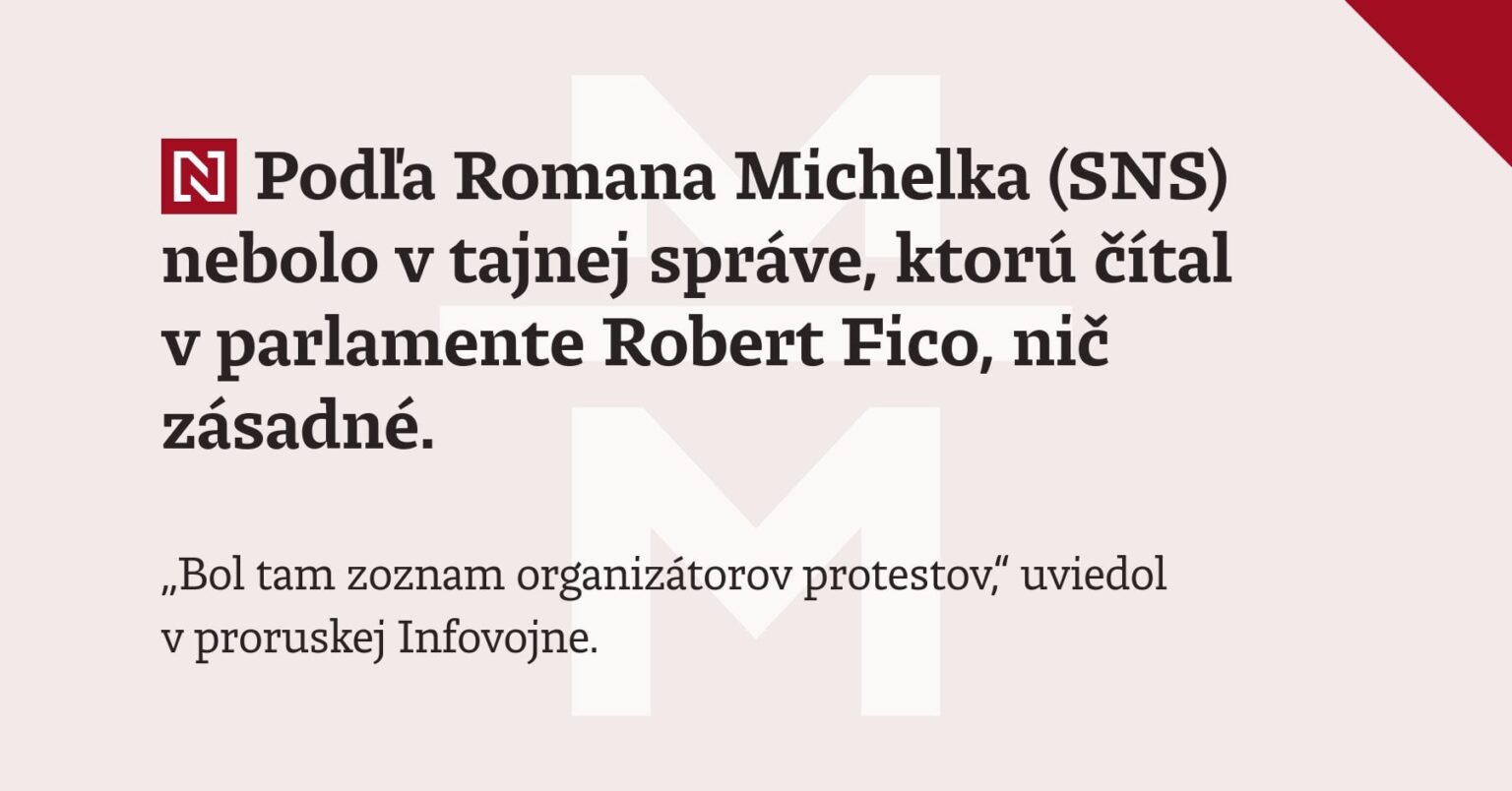 ロマン・ミシェルコ氏（SNS）によると、ロバート・フィコ氏が議会で読んだ秘密報告書には根本的な内容は何もなかった