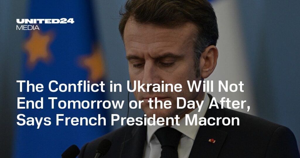 ウクライナ紛争は明日も明後日も終わらない、フランスのマクロン大統領が発言