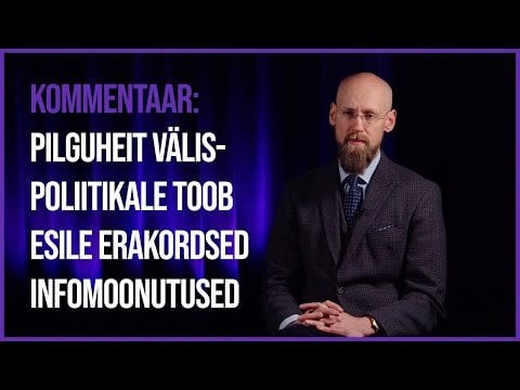 Varro Vooglaid：外交政策を垣間見ることで、並外れた歪みが生じます。ここでプーチン主義を探したい人