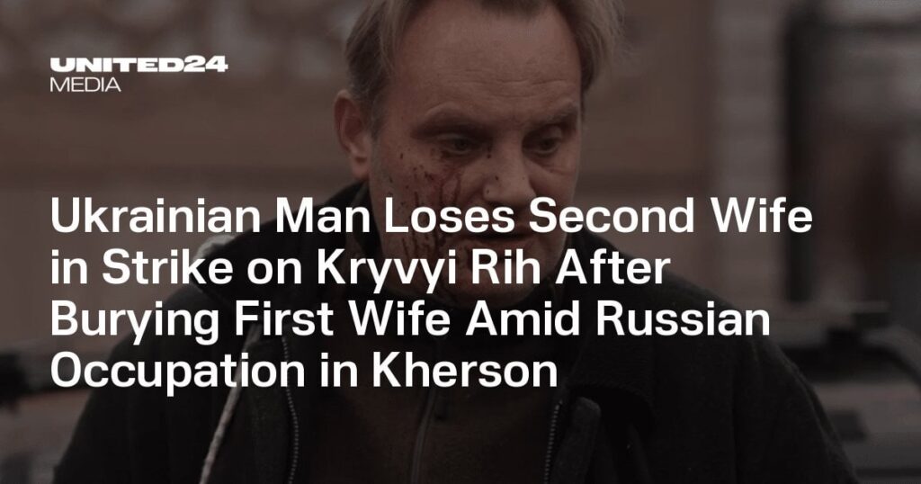 ウクライナ人男性、ロシア占領下ヘルソンで最初の妻を埋葬後、クリヴィ・リーのストライキで２人目の妻を失う