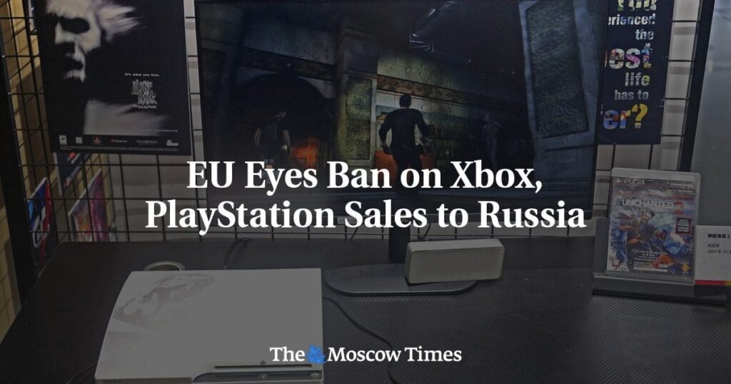 EUの目はXbox、PlayStation Sales in Russia -The Moscow Timesを禁止しています
