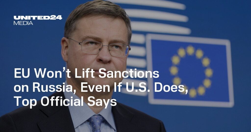 EUは、たとえ私たちがそうであっても、ロシアに対する制裁を解除することはありません。