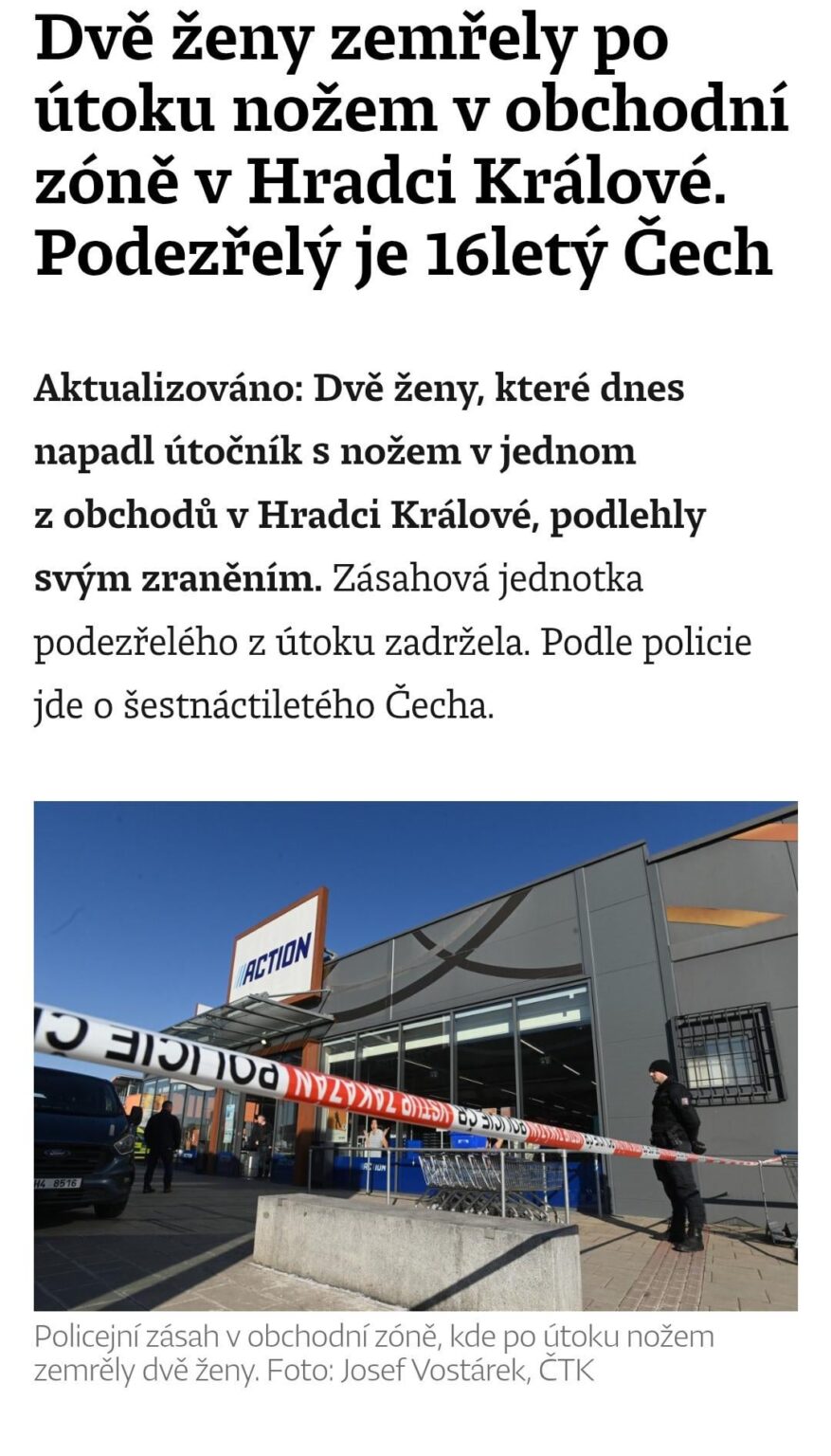 HradecKrálovéのビジネスゾーンでナイフで攻撃を行った後、2人の女性が死亡しました。 16 -YEAR -oldCzechが疑われる、チェコ共和国の警察によって発表された