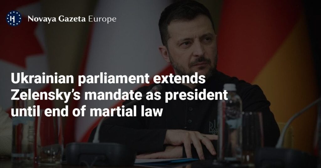 ウクライナ議会は、Zelenskyの大統領としての委任を拡大しています。
