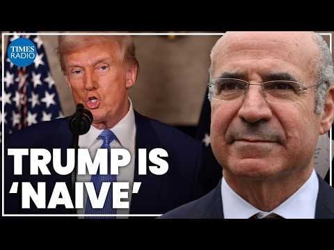 トランプは、世界がどのように機能するかを知らない|ビル・ブラウダー