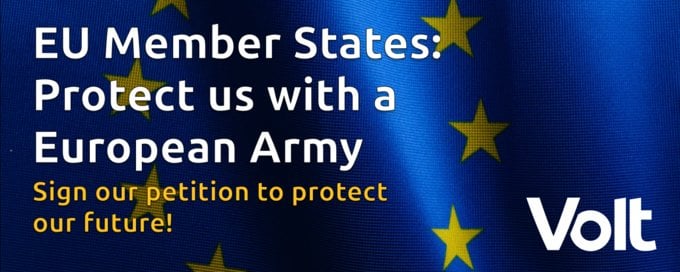VoltはEU陸軍を創設するための請願を開始しました。このアイデアに対する私たちの支持を示し、ヨーロッパを強力で独立した力にしましょう