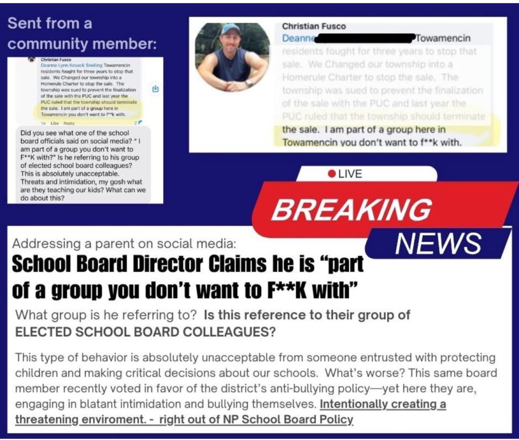 Towamencin North Penn School Board Director, Christian Fusco, threatens parents in the community! Towamencin North Penn School Board Director, Christian Fusco, threatens parents in the community!
