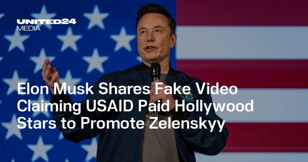 Elon Muskは、Zelenskyyを宣伝するためにUsaidが支払ったハリウッドスターを支払ったと主張する偽のビデオを共有しています