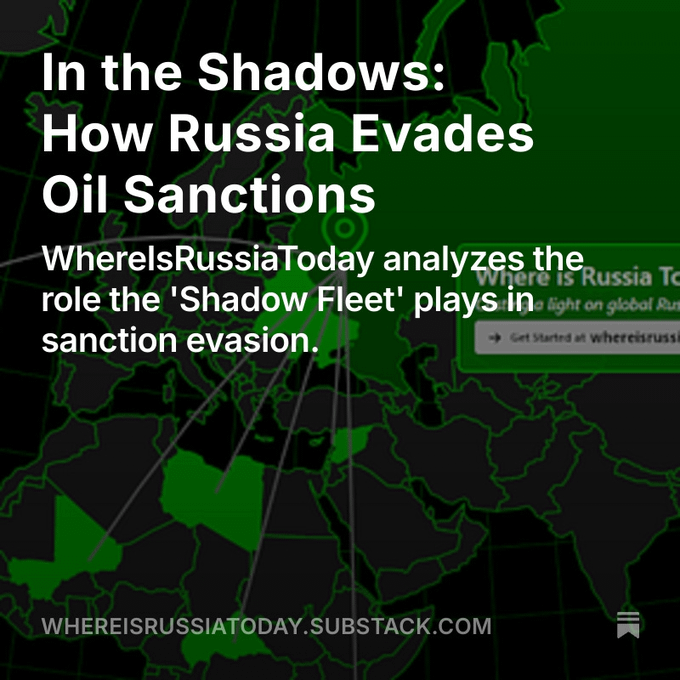影の中：ロシアが石油制裁をどのように回避するか。 https://whereisrussiatoday.substack.com/