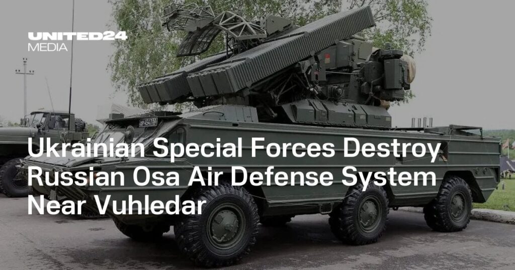 ウクライナ特殊部隊がヴフレダール近くのロシアのオサの防空システムを破壊する