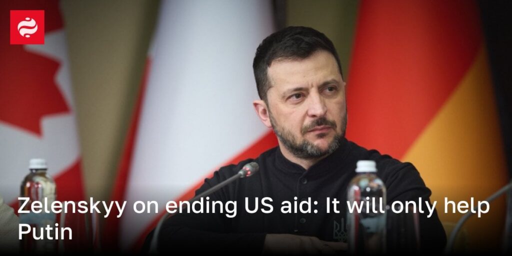 私たちの援助を終わらせるZelenskyy：それはプーチンのみを助けるでしょう