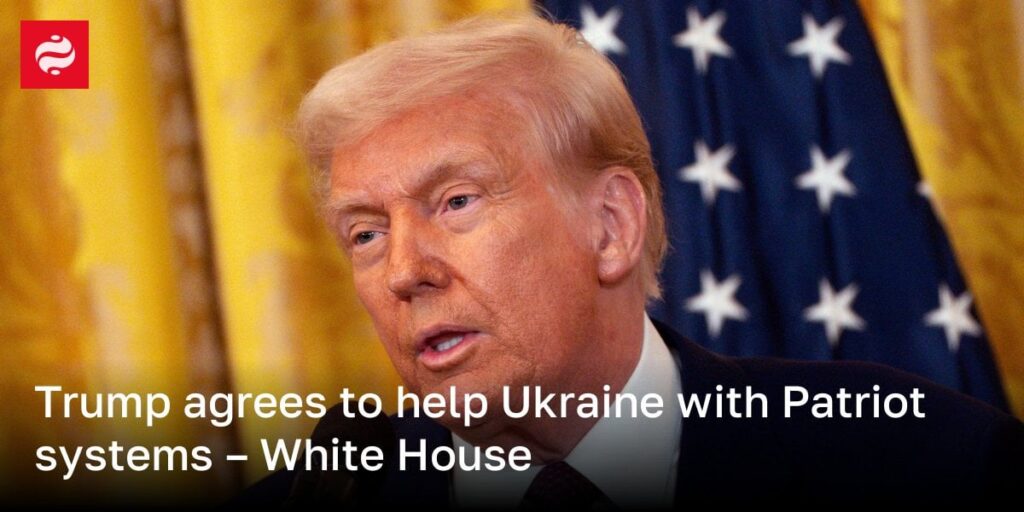 トランプはウクライナを愛国者システムで支援することに同意します - ホワイトハウス