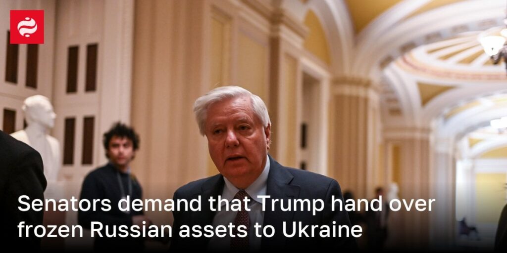 上院議員は、トランプが凍ったロシアの資産をウクライナに引き渡すことを要求します