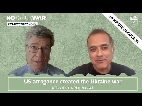 ジェフリー・サックス - 「ウクライナの戦争の原因はアメリカのar慢だった」