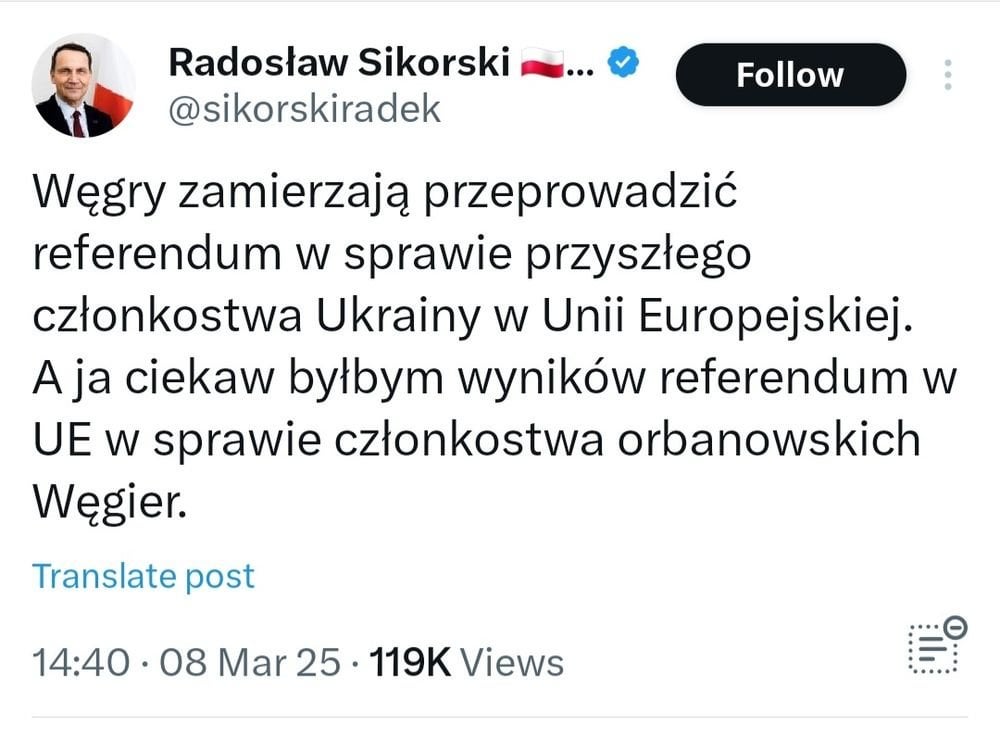 ポーランド外務大臣シコルスキー：ハンガリーは、欧州連合におけるウクライナの将来のメンバーシップに関する国民投票を行うつもりです。そして、私はオルバンのハンガリーのメンバーシップに関するEU国民投票の結果に興味があります。