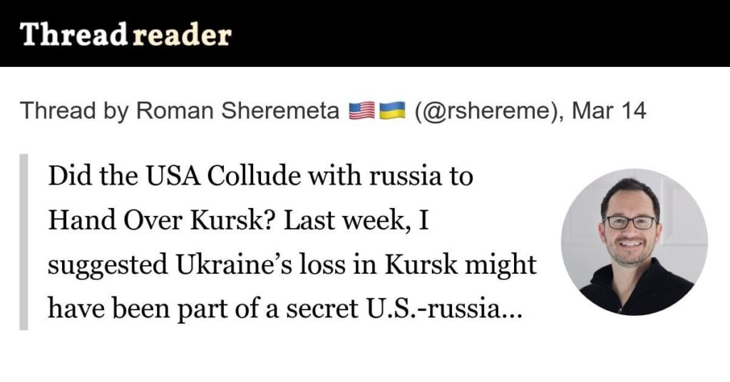 アメリカはクルスクを引き渡すためにロシアと共謀しましたか？先週、クルスクでのウクライナの喪失は、モロトフ・リビェントロップ協定の秘密の米国とロシアの取引の一部であったかもしれないと示唆しました。今、新しい証拠はさらに多くの疑問を提起しています。