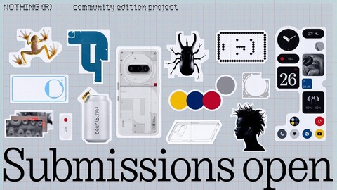 Nothing Technologyが共創モデル第2弾を実施！アイデアを4月23日まで募集中。Nothing Phone (3a) Community Editionが年末に登場