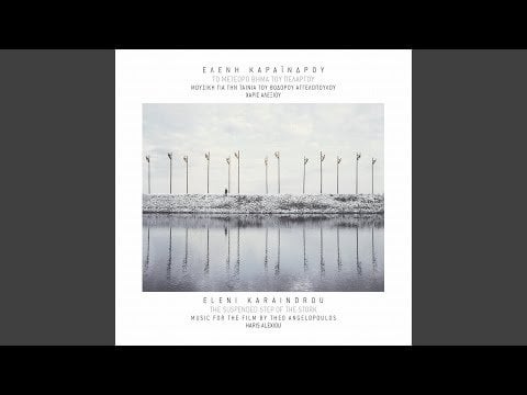 Eleni Karaindrou-コウノトリの流星ステップ