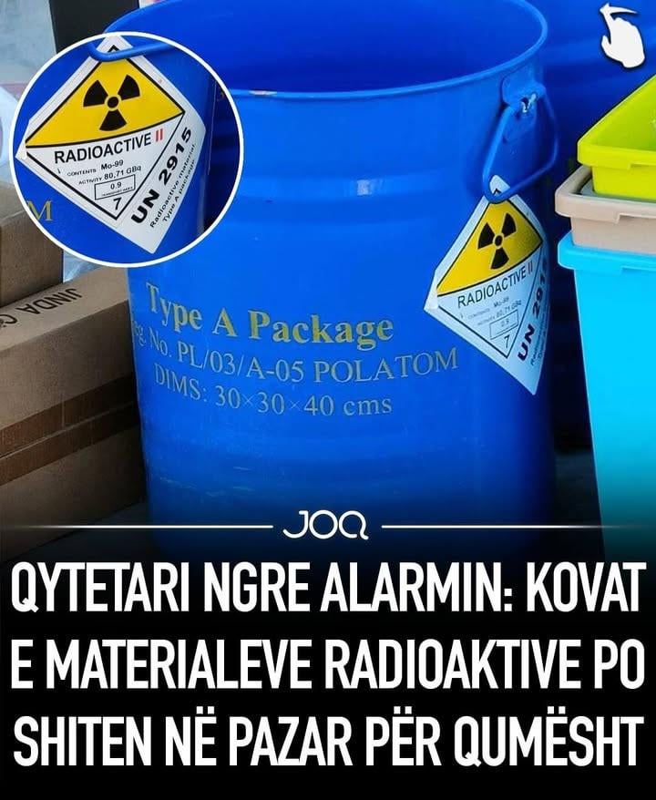 ポーランドから疑われる放射性バケツは、アルバニアで牛乳を集めるためのバケツとして販売されています。医者はそれに気づいた。