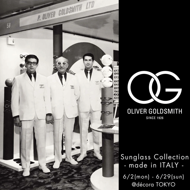 OLIVER GOLDSMITH Sunglass Collection - made in ITALY -｜ショップニュース｜Marunouchi.com