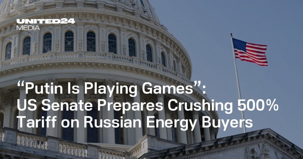 「プーチンはゲームをしている」：米国上院は、ロシアのエネルギーバイヤーに500％の関税を押しつぶす準備をしています