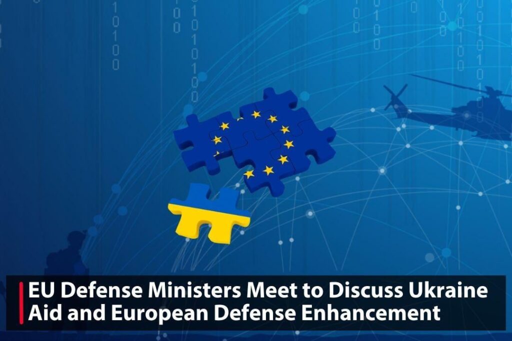 ブリュッセルでは、EU防衛大臣は、2025年に2Mの砲撃を目指して、ドイツが率いる共有リソースと専門知識を通じてヨーロッパの防衛を強化するウクライナの援助の強化について議論します。