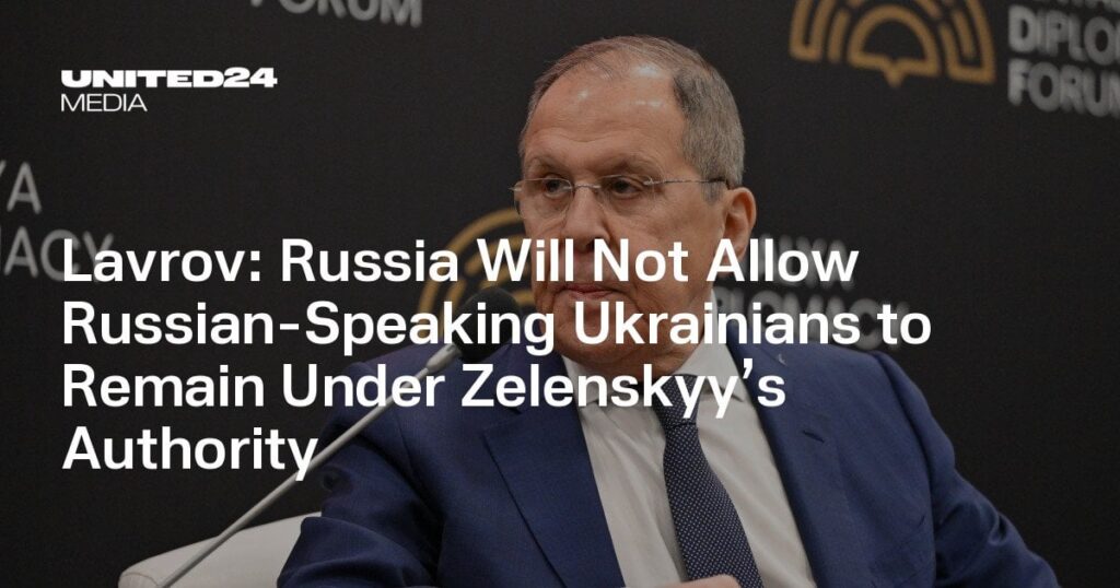 ラブロフ：ロシアはロシア語を話すウクライナ人がゼレンスキーの権威の下にとどまることを許可しません