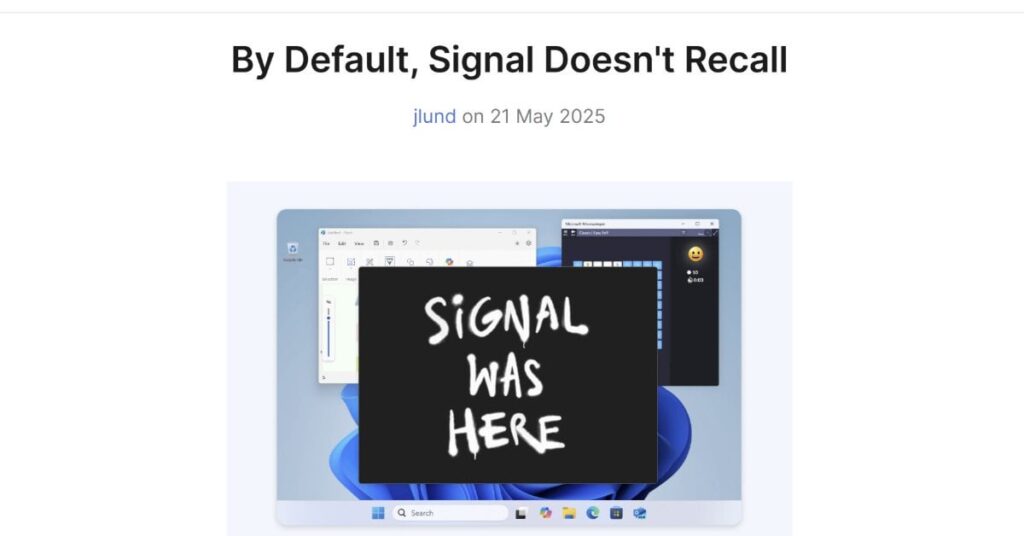 E2EEメッセージングのSignal、Microsoftの「リコール」による自動スクショを阻止する初期設定に