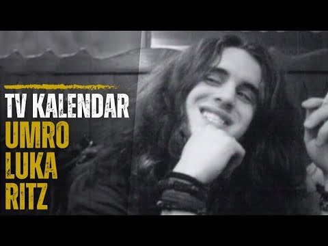 TV Kalendar：Umro Luka Ritz