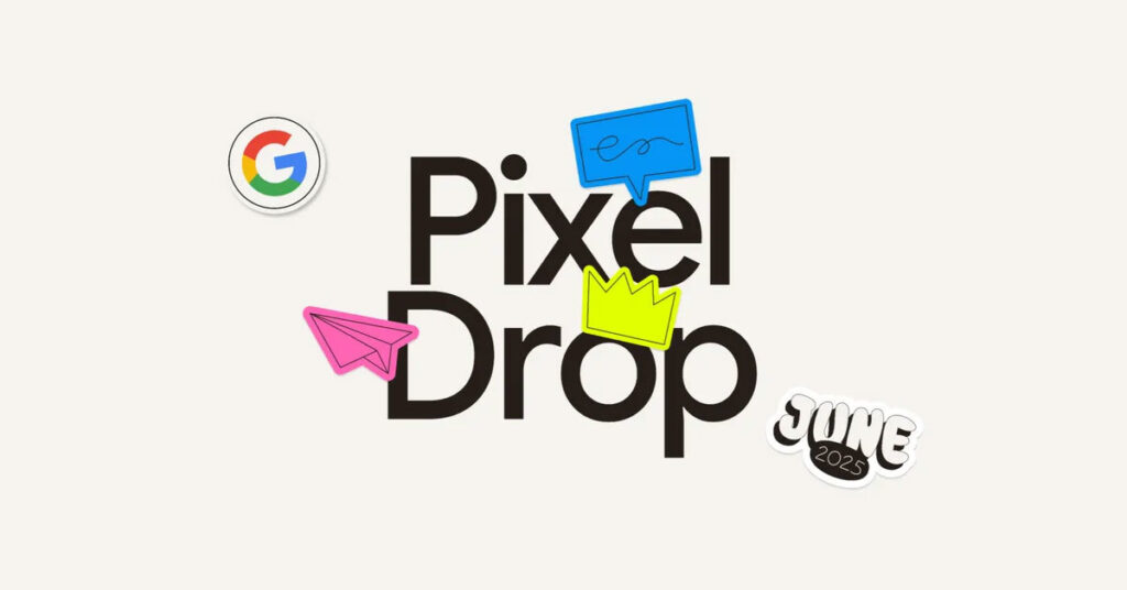 Pixel向けアプデ「Pixel Drop」配信開始 6月はAI生成のオリジナルスタンプ作成機能など - ITmedia