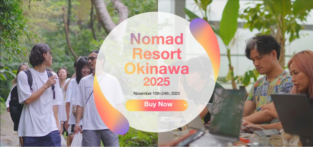 【観光庁事業に2年連続採択】世界のデジタルノマドが沖縄に再集結!「Nomad Resort Okinawa 2025」長期滞在・通年型プログラムとして進化し11月始動 | 株式会社NomadResortのプレスリリース 【観光庁事業に2年連続採択】世界のデジタルノマドが沖縄に再集結!「Nomad Resort Okinawa 2025」長期滞在・通年型プログラムとして進化し11月始動 | 株式会社NomadResortのプレスリリース